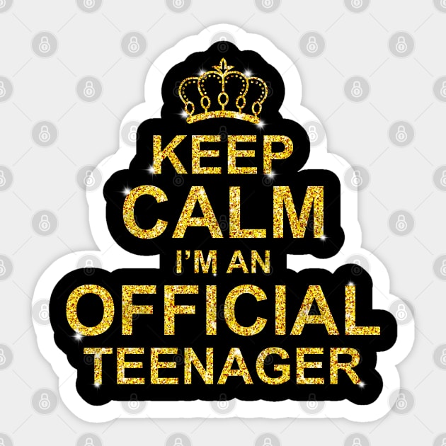 Keep Calm I'm An Official Teenager Sticker by DragonTees